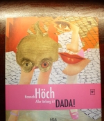Hannah H&ouml;ch. Aller Anfang ist DADA!