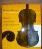 Meister italienischer Geigenbaukunst.
