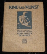 Kind und Kunst. 1. Jahrgang (Komplett) Heft 1-12.