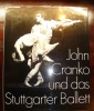 John Cranko und das Stuttgarter Ballett.