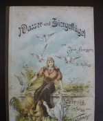 Wasser- und Ziergeflügel. Illustrirtes Handbuch zur Beurtheilung der racen und Schläge unseres Wasser- und Ziergeflügels.