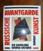 Russische Avantgarde. Die Sammlung George Costakis.