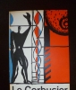 Le Corbusier. Architecture, Painting, Sculpture, Tapestries.