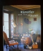 Künstler und Ihre Häuser.