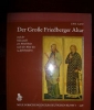 Der Große Friedberger Altar und der Stilwandel am Mittelrhein nach der Mitte des 14. Jahrhunderts.