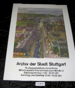 Archiv der Stadt Stuttgart. Stadtgeschichtliche Ausstellung