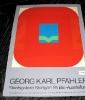Georg Karl Pfahler. Studio-Ausstellung. Präkonzeptionen 1959-1974. 28. Juni bis 7. September 1975.