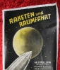 Raketen und Raumfahrt. Ausstellung anlässlich des Kongresses der internationalen astronautischen Föderation vom 1.-21. Sept. 1952 in Stuttgart Landesgewerbemuseum.
